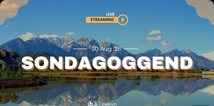 (Live): Sondagoggenddiens | 30 Augustus 2026 | Worcester Christen Gemeente 