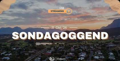 Sondagoggenddiens | 11 Oktober 2026 | Worcester Christen Gemeente